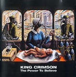 King Crimson - The Power to Believe