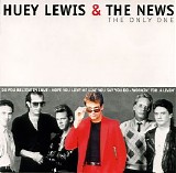 Lewis, Huey & The News - The Only One