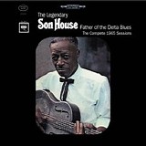 Son House - Father Of The Delta Blues: The Complete 1965 Sessions
