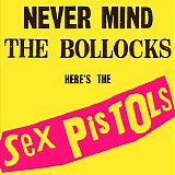 Sex Pistols - Never Mind The Bollocks