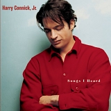 Harry Connick Jr. - Songs I Heard