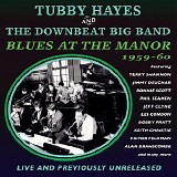 Tubby Hayes & The Downbeat Big Band - Blues at the Manor 1959-60