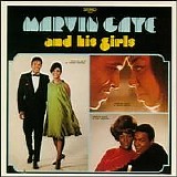 Marvin Gaye - Marvin Gaye And His Girls