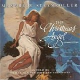 Mannheim Steamroller featuring Olivia Newton-John & Chip Davis - The Christmas Angel:  A Family Story