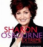 Sharon Osbourne - Extreme:  My Autobiography