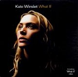 Kate Winslet - What If