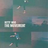 Betty Who - The Movement EP