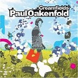 Paul Oakenfold - Creamfields