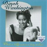 Dinah Washington - What A Difference A Day Makes