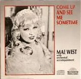 Mae West - Come Up And See Me Sometime