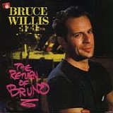 Bruce Willis - The Return Of Bruno