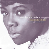 Dee Dee Warwick - I Want To Be With You:  The Mercury/Blue Rock Sessions