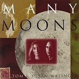 Tom & Susan Wasinger - Many Moons