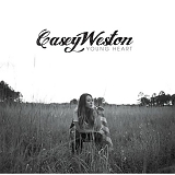 Casey Weston - Young Heart