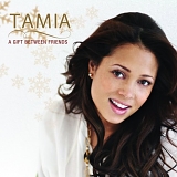 Tamia - A Gift Between Friends