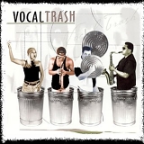 Vocal Trash - Vocal Trash