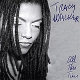 Tracy Walker - All This Time