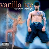 Vanilla Ice - Hot Sex