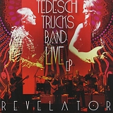 Tedeschi Trucks Band - Revelator Live EP