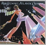 Rod Stewart - Atlantic Crossing