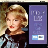 Peggy Lee - In The Name Of Love