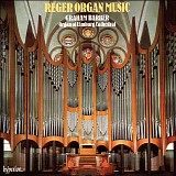 Graham Barber - Reger Organ Music, Klais Organ Of Limburg Cathedral