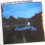 Lester Bowie - The Great Pretender