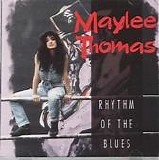 Maylee Thomas - Rhythm Of The Blues