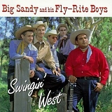 Big Sandy & His Fly-Rite Boys - Swingin' West
