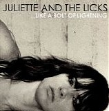 Juliette And The Licks - ...Like A Bolt Of Lightning (U.S. Edition)