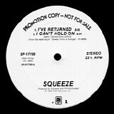 Squeeze - I've Returned / I Can't Hold On / Black Coffee In Bed