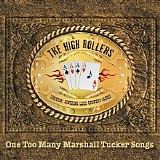 The High Rollers - One Too Many Marshall Tucker Songs