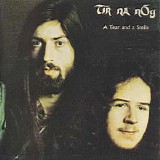 Tir Na Nog - A Tear And A Smile