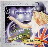 Pendragon - Once Upon A Time In England Volume I