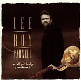 Lee Roy Parnell - We All Get Lucky Sometimes