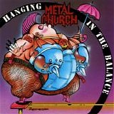 Metal Church - Hanging In The Balance