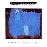 Andy Summers - Mysterious Barricades