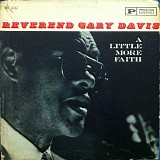 Reverend Gary Davis* - A Little More Faith