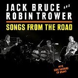 Jack Bruce & Robin Trower - Songs From The Road