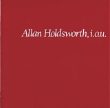 Allan Holdsworth - I. O. U.