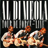 Al Di Meola - Tour De Force - "Live"