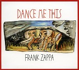 Frank Zappa - Dance Me This