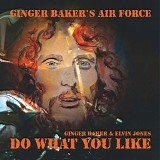 Ginger Baker's Air Force - Do What You Like (Live)
