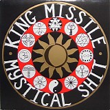 King Missile - Mystical Shit