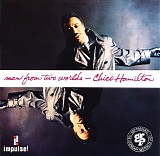 Chico Hamilton - Man From Two Worlds