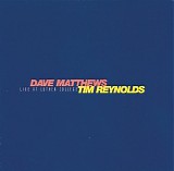 Dave Matthews & Tim Reynolds - Live at Luther College