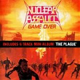 Nuclear Assault - Game Over + The Plague