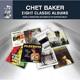 Chet Baker - Eight Classic Albums