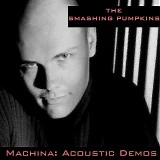 Smashing Pumpkins, The - Machina Acoustic Demos