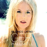 Geri Halliwell - Mi Chico Latino - Single